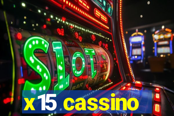 x15 cassino